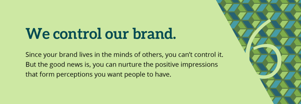 Misconception 6. We control our brand