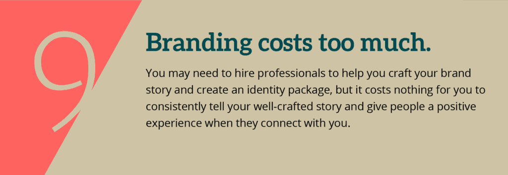 Misconception 9. Branding costs too much.
